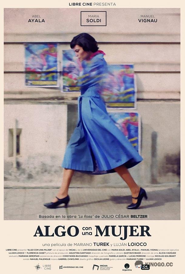 О женщине Algo con una mujer (2020)