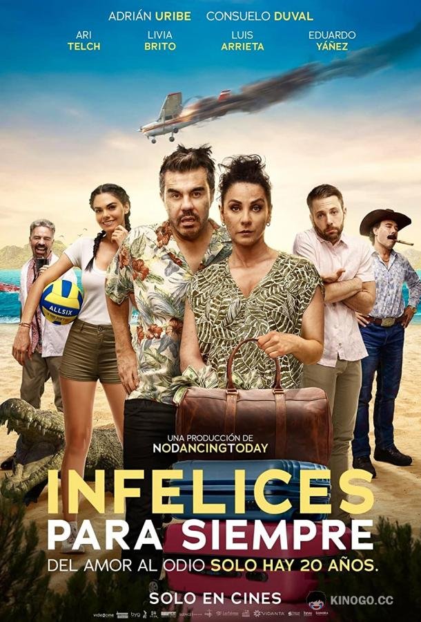 Несчастливые навсегда Infelices para Siempre (2023)