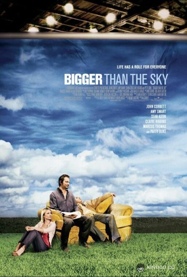 Больше, чем небо Bigger Than the Sky (2005)